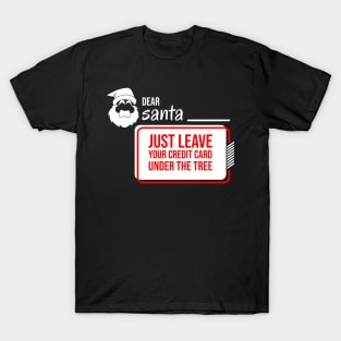 Dear santa T-Shirt